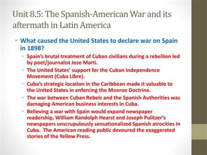 What caused the United States to declare war on Spain in 1898?